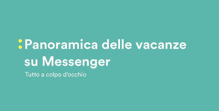 Panoramica delle vacanze su Messenger