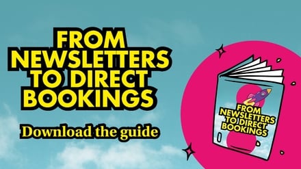From newsletters to bookings: the guide