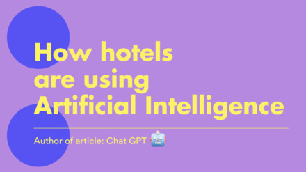 Artificial Intelligence in hotels: the future is already here!
