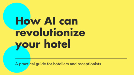 How Artificial Intelligence Can Revolutionize Your Hotel