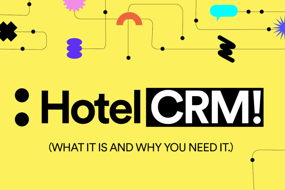 What on earth is a Hotel CRM?
