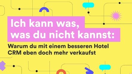 Warum du mit einem besseren Hotel CRM eben doch mehr verkaufst